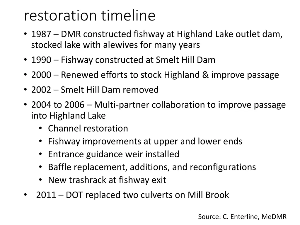 restoration timeline 1987 dmr constructed fishway