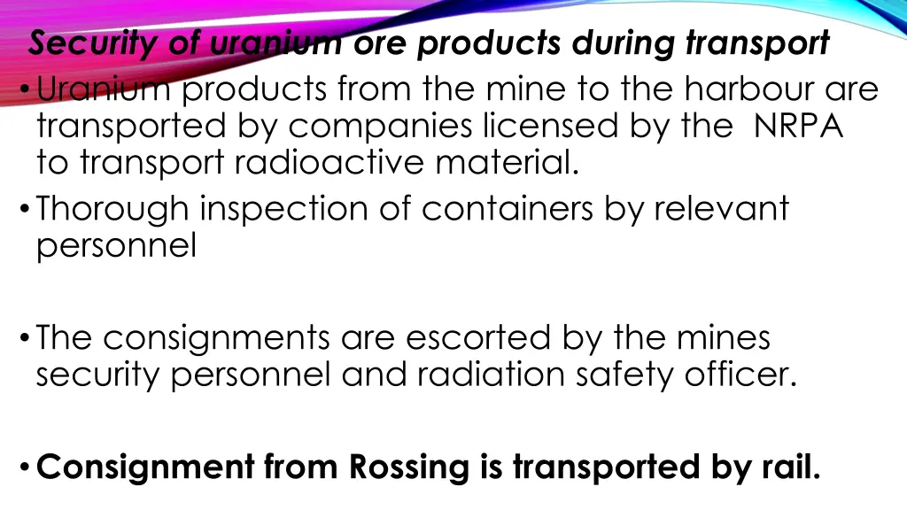 security of uranium ore products during transport