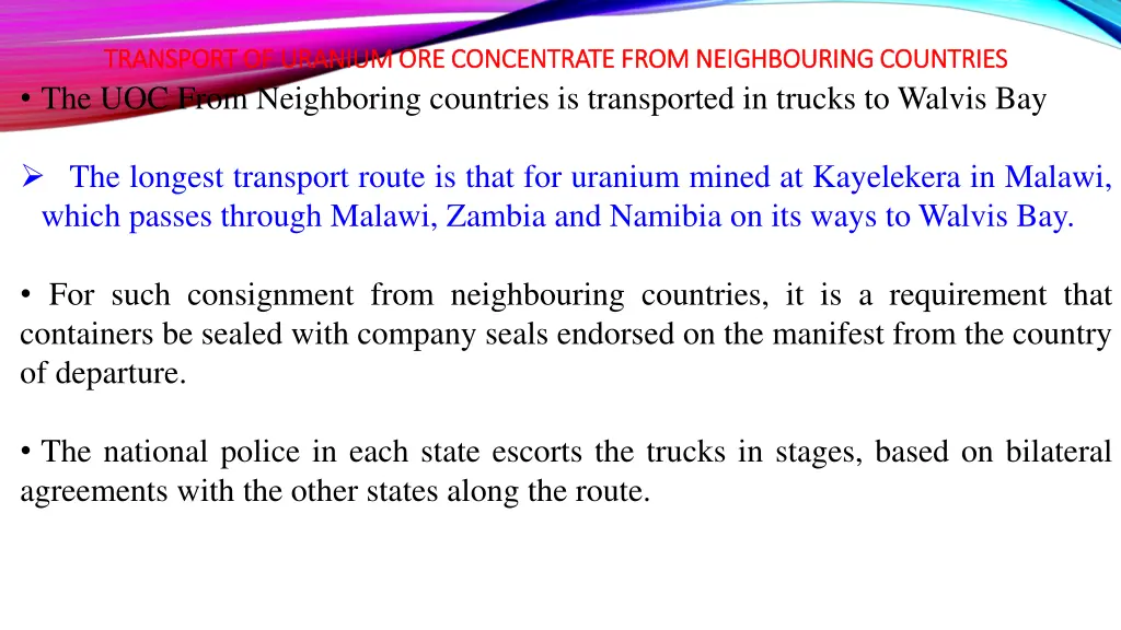 transport of uranium ore concentrate from