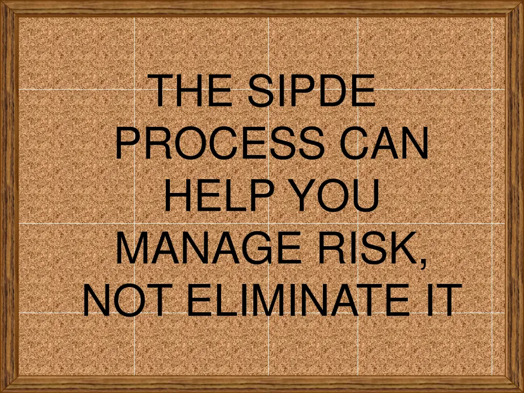 the sipde process can help you manage risk