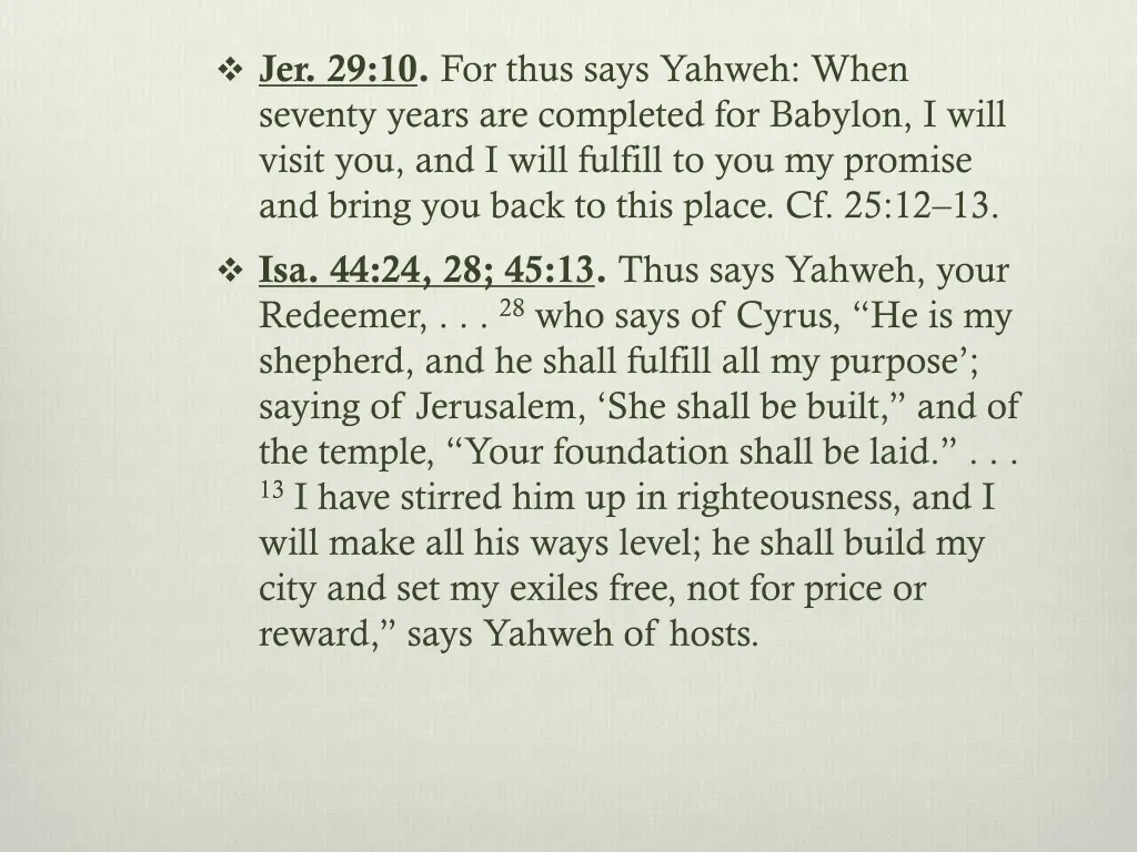 jer 29 10 for thus says yahweh when seventy years