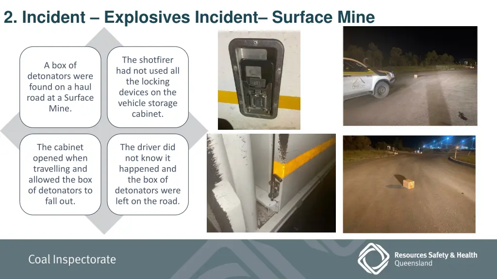 2 incident explosives incident surface mine