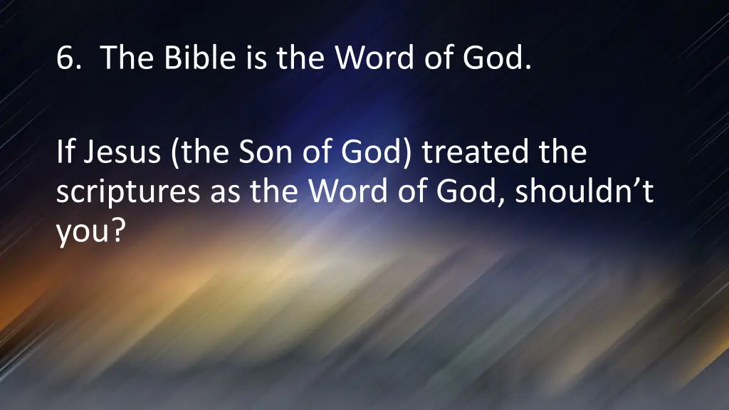 6 the bible is the word of god