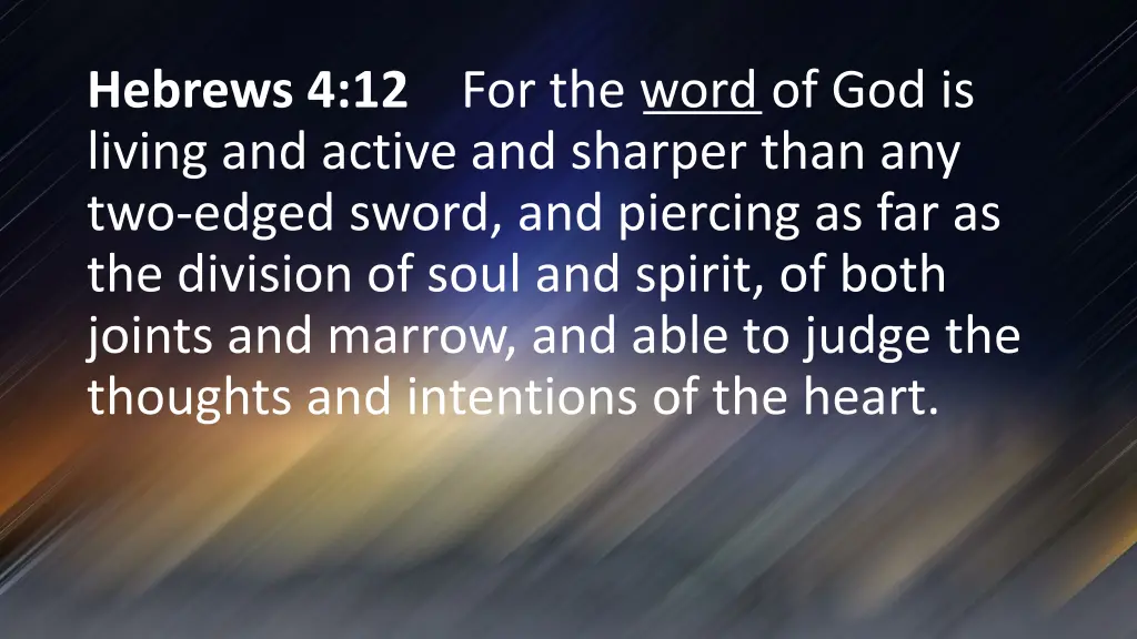 hebrews 4 12 for the word of god is living