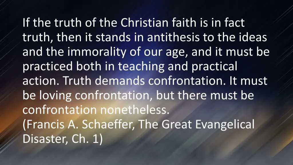 if the truth of the christian faith is in fact