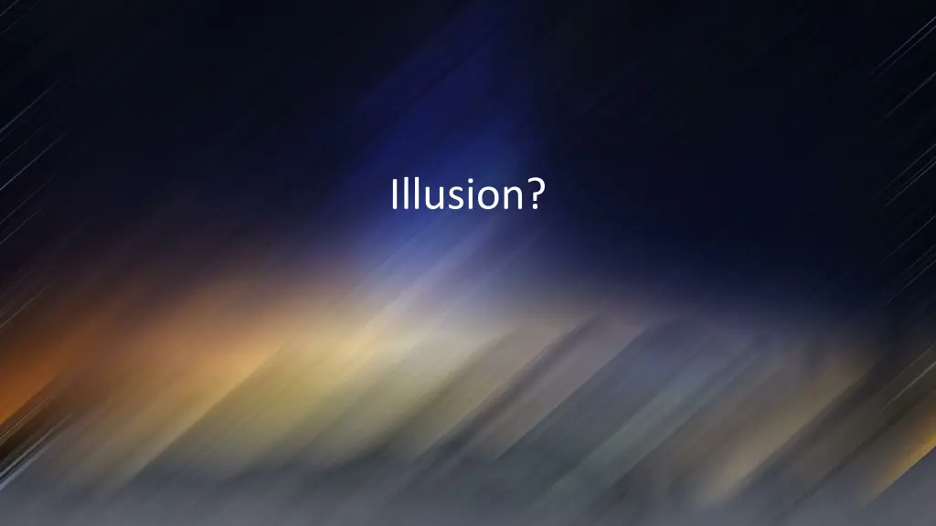 illusion