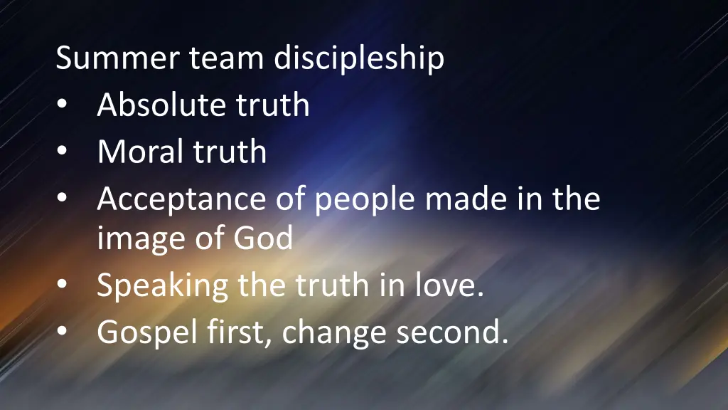 summer team discipleship absolute truth moral