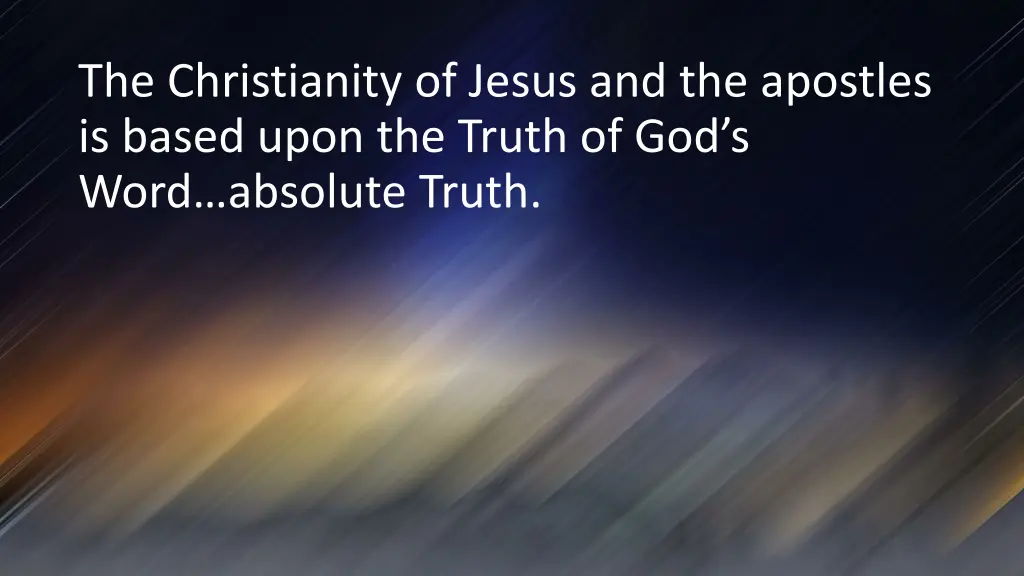 the christianity of jesus and the apostles