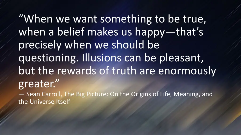 when we want something to be true when a belief