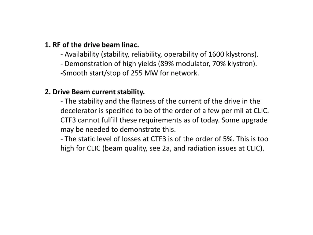 1 rf of the drive beam linac availability