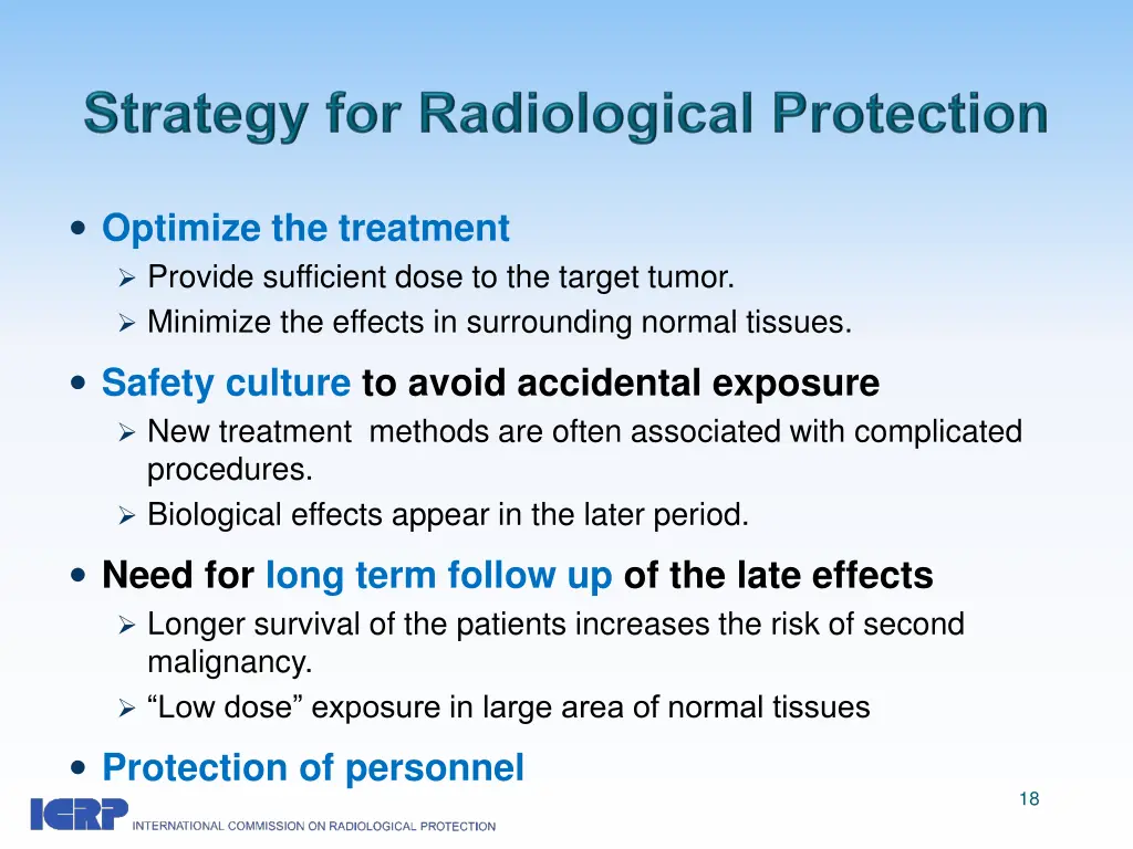 optimize the treatment provide sufficient dose