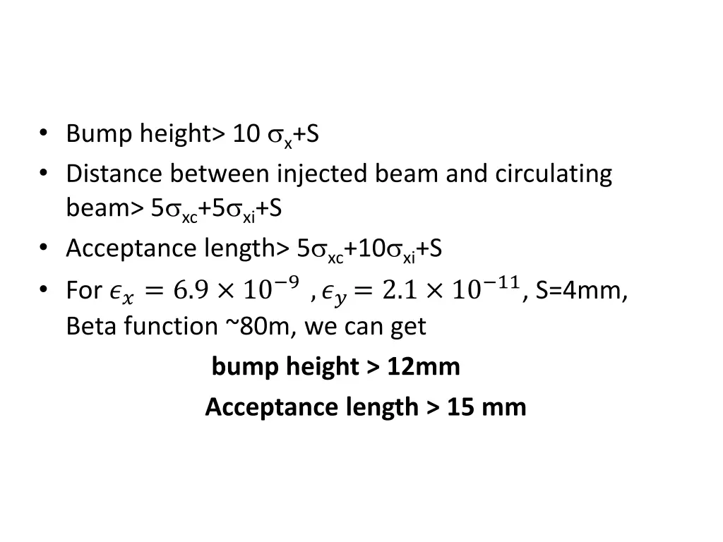 bump height 10 x s distance between injected beam