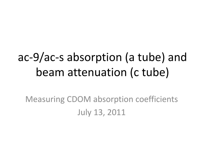 ac 9 ac s absorption a tube and beam attenuation