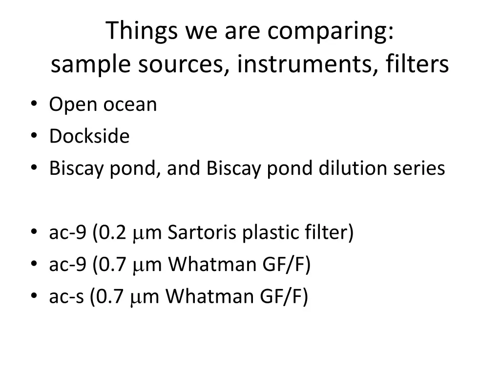 things we are comparing sample sources