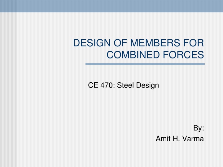 design of members for combined forces