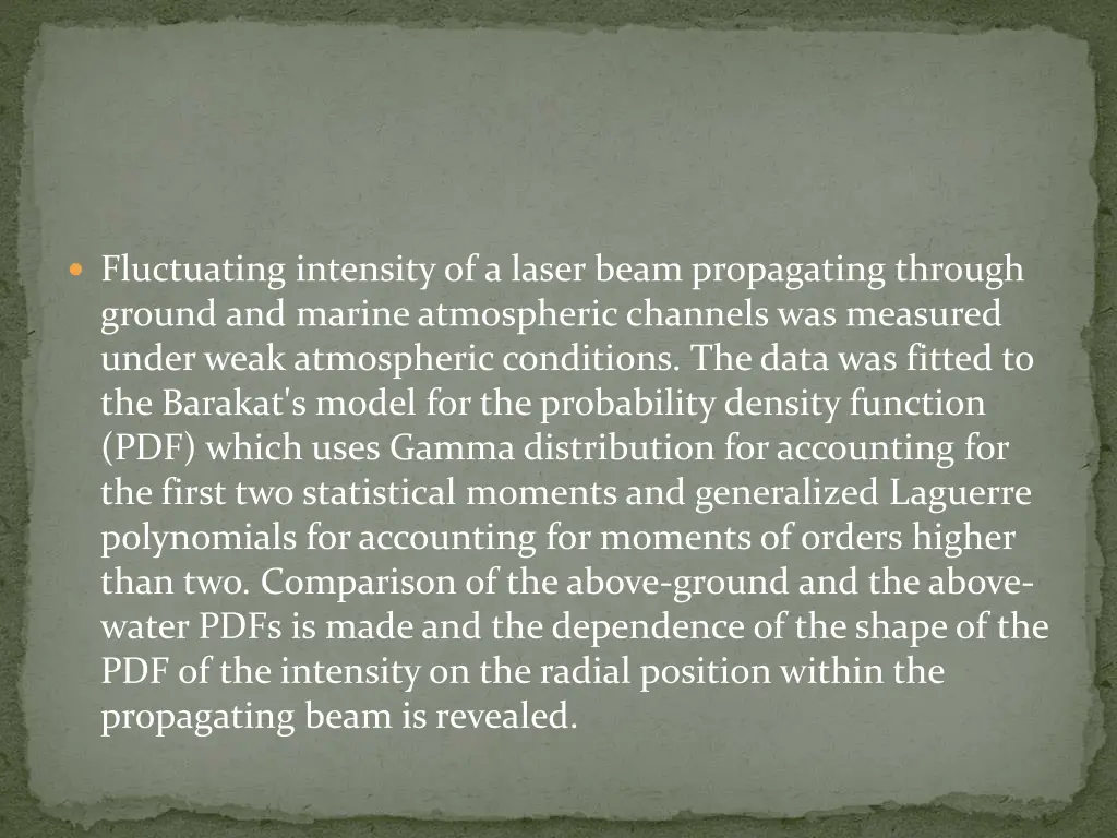 fluctuating intensity of a laser beam propagating