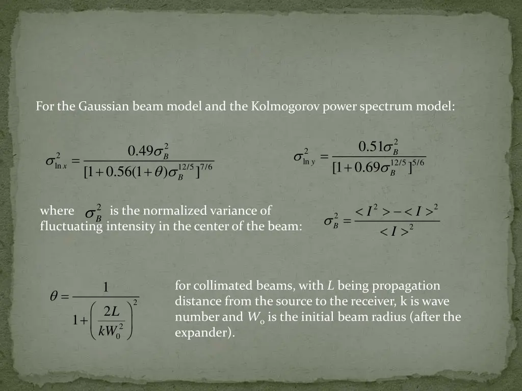 for the gaussian beam model and the kolmogorov