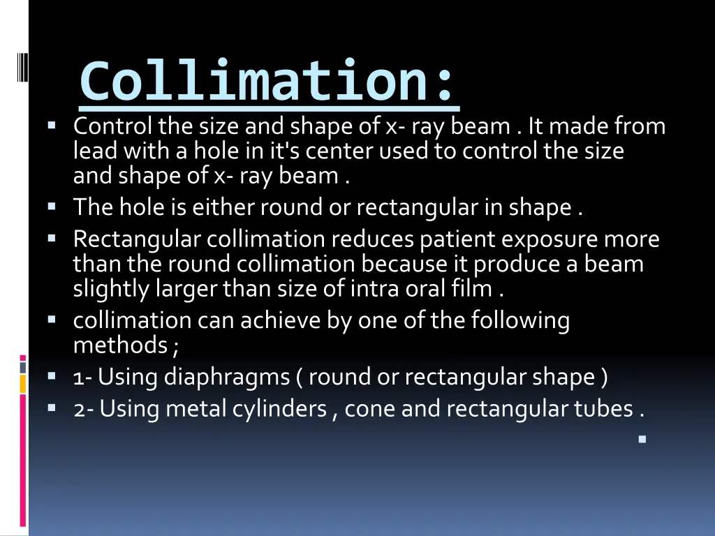 collimation control the size and shape