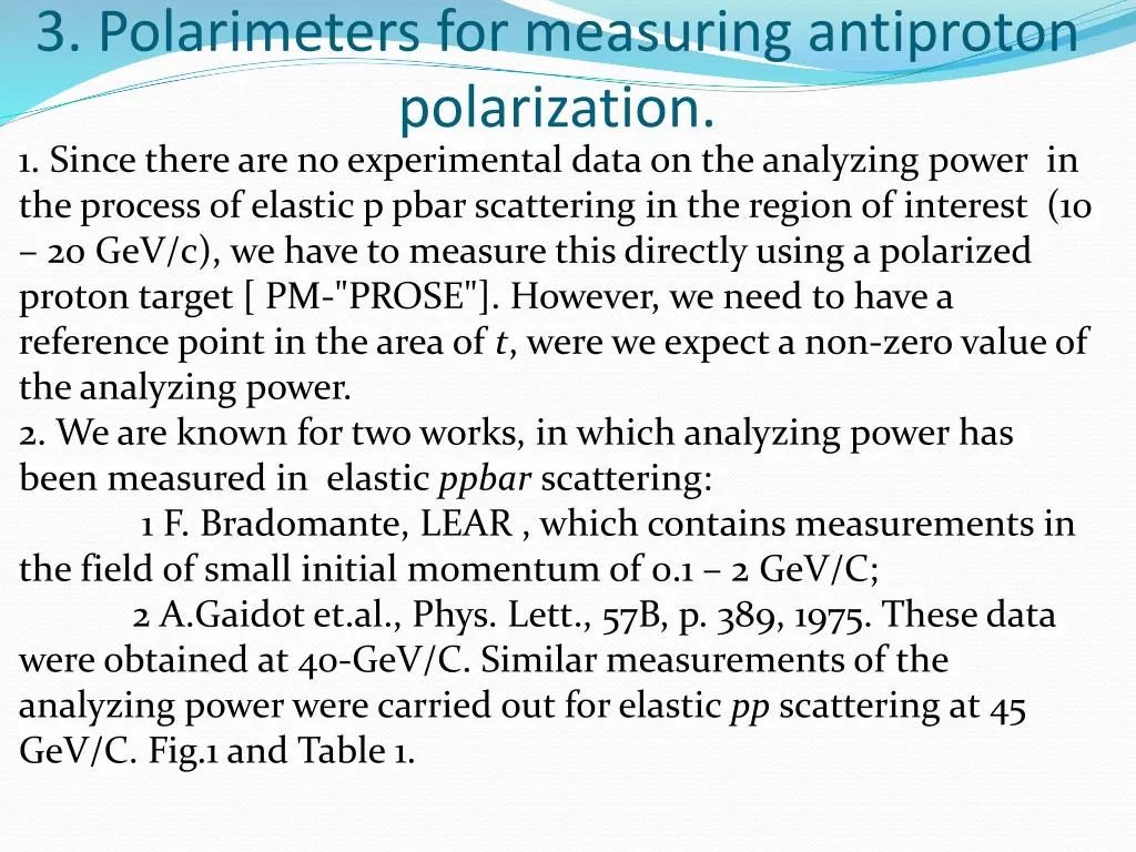 3 polarimeters for measuring antiproton