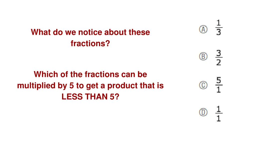 what do we notice about these fractions