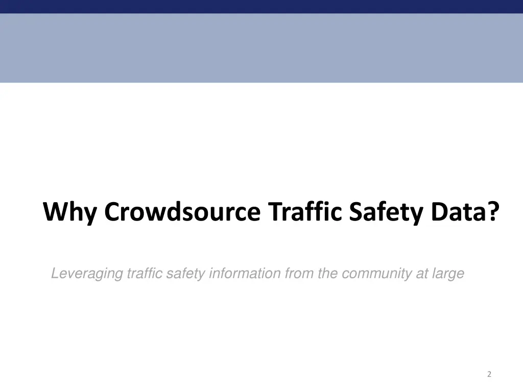 why crowdsource traffic safety data