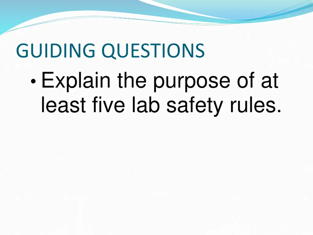 guiding questions explain the purpose of at least