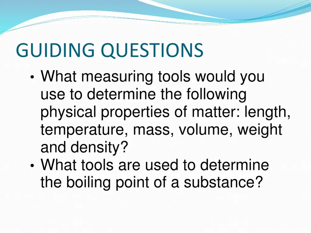 guiding questions what measuring tools would