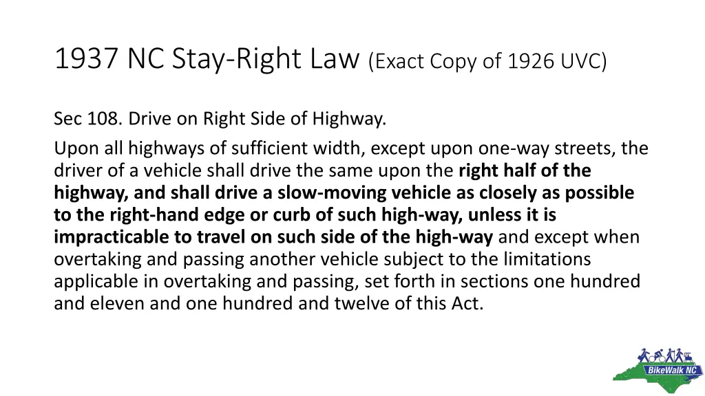 1937 nc stay right law exact copy of 1926 uvc