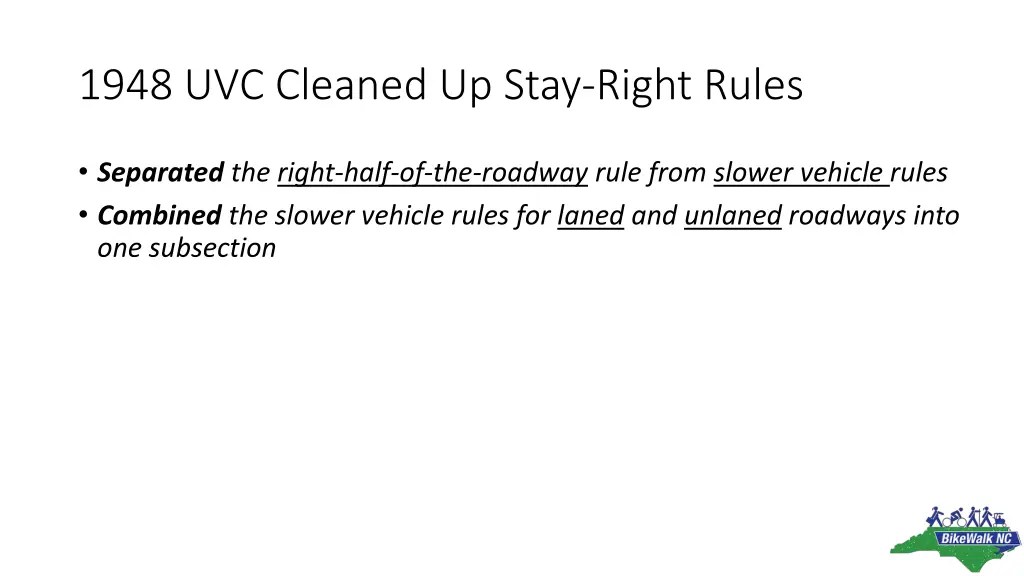 1948 uvc cleaned up stay right rules