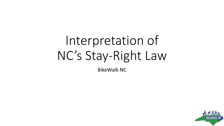 interpretation of nc s stay right law