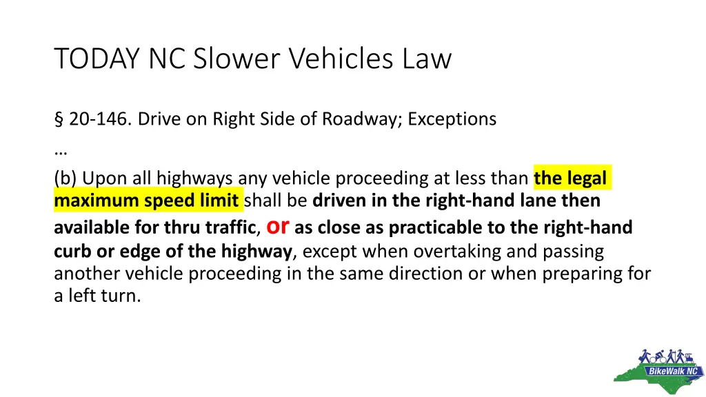 today nc slower vehicles law