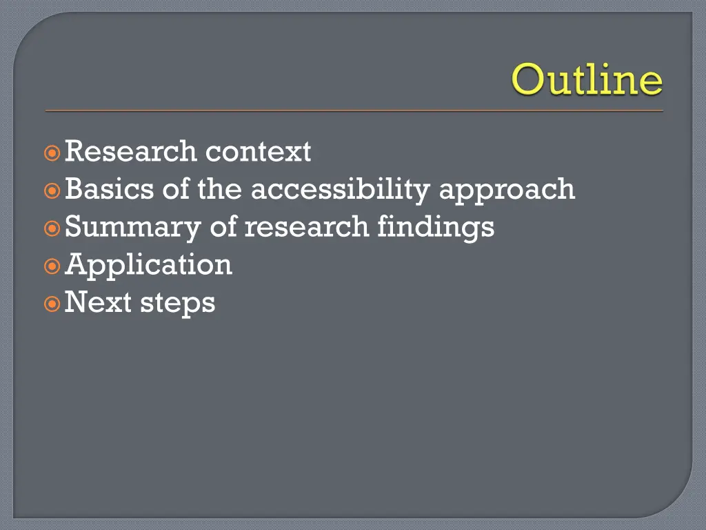 research context basics of the accessibility