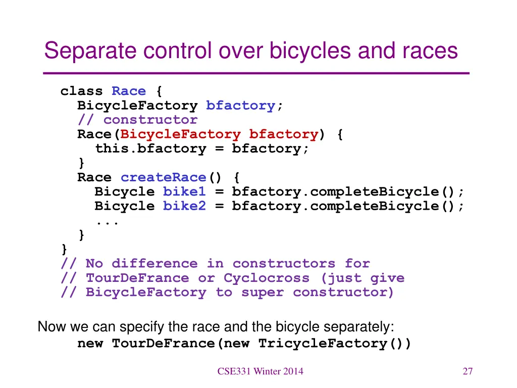 separate control over bicycles and races