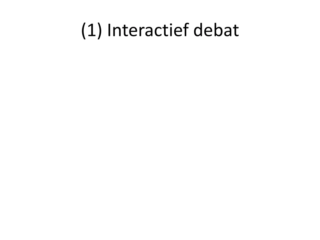 1 interactief debat