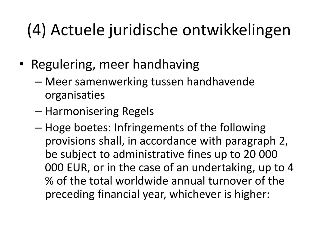 4 actuele juridische ontwikkelingen 6