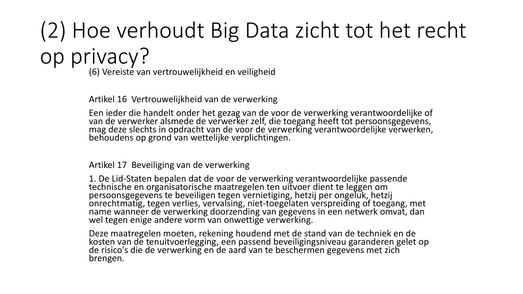 2 hoe verhoudt big data zicht tot het recht 6