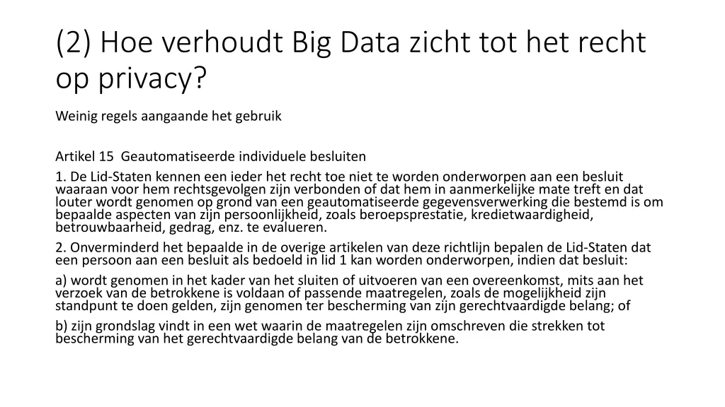 2 hoe verhoudt big data zicht tot het recht 7