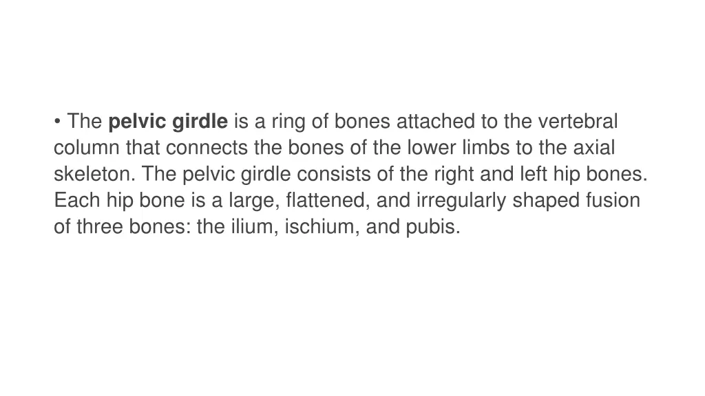 the pelvic girdle is a ring of bones attached