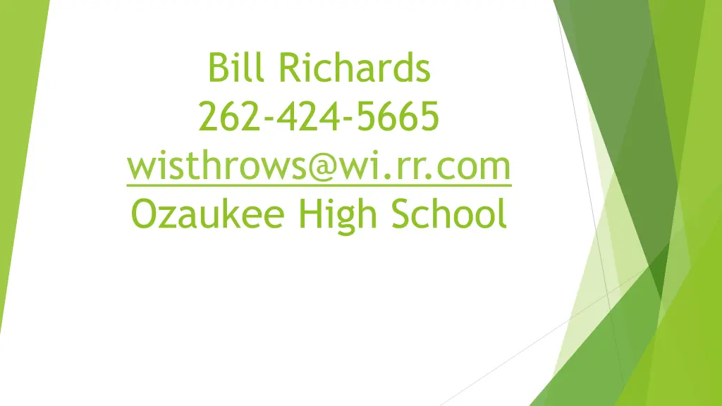 bill richards 262 424 5665 wisthrows@wi