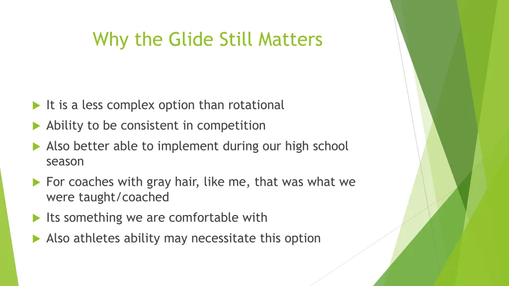 why the glide still matters