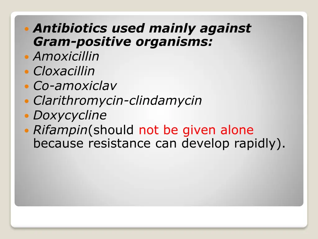 antibiotics used mainly against gram positive