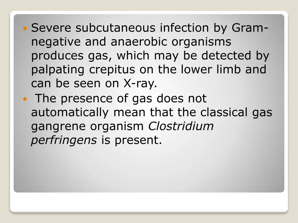 severe subcutaneous infection by gram negative