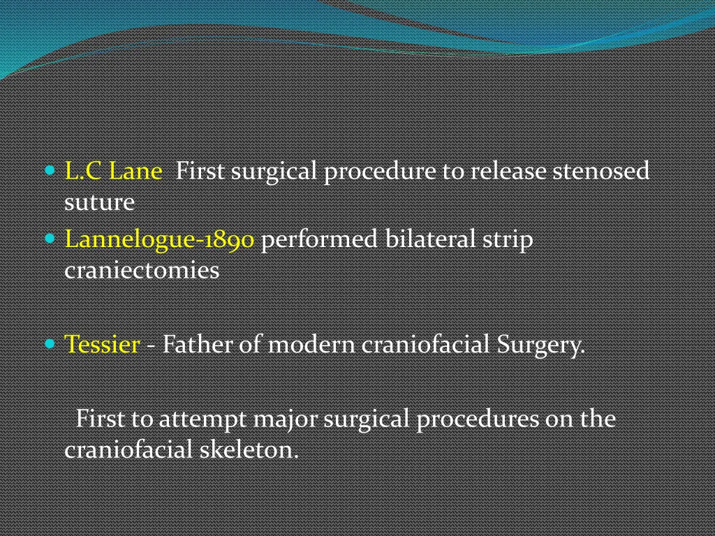 l c lane first surgical procedure to release