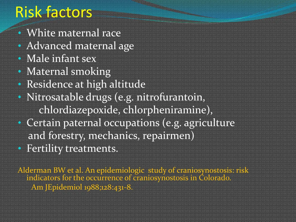 risk factors white maternal race advanced