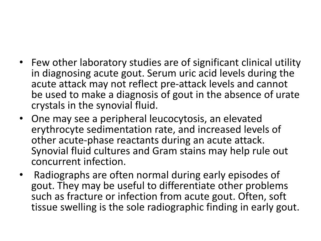 few other laboratory studies are of significant