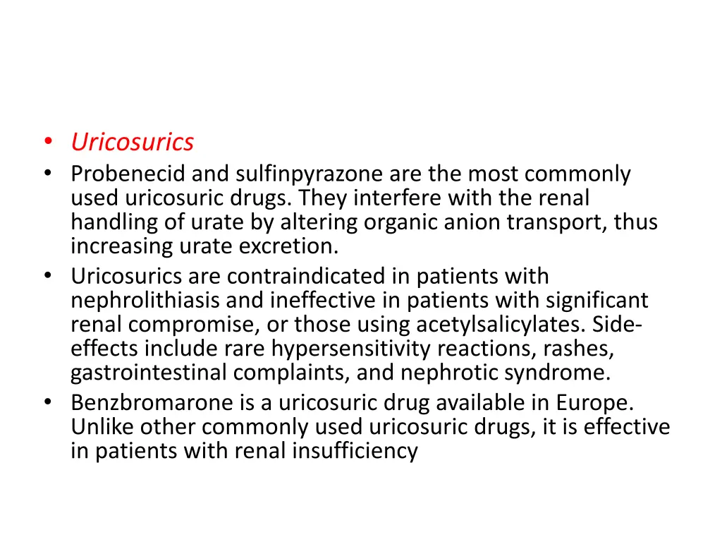 uricosurics probenecid and sulfinpyrazone