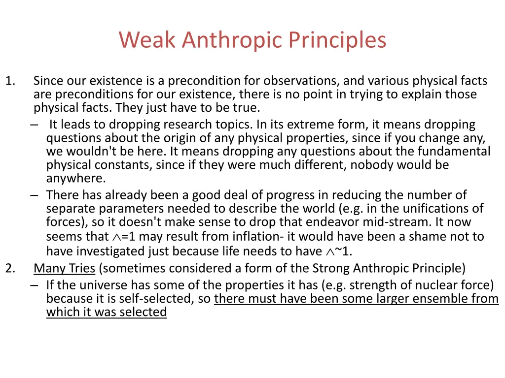 weak anthropic principles