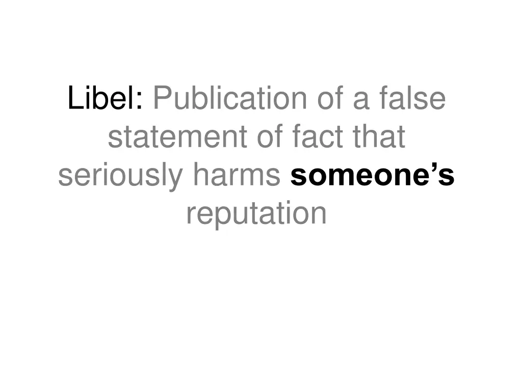 libel publication of a false statement of fact 1