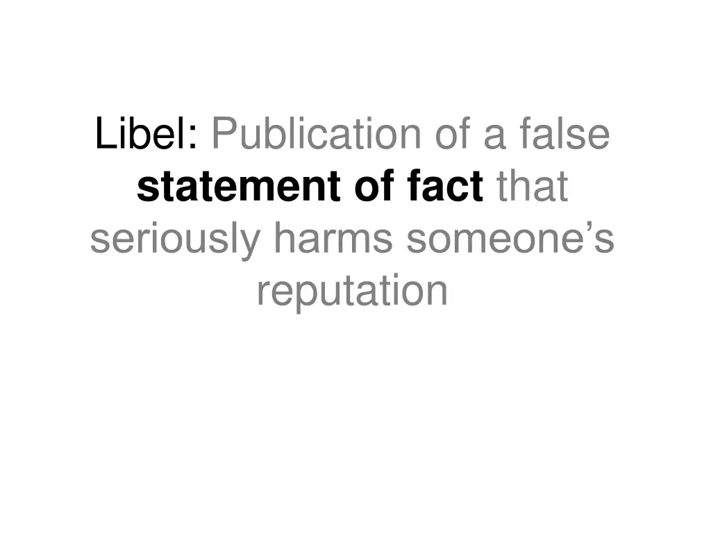 libel publication of a false statement of fact 3