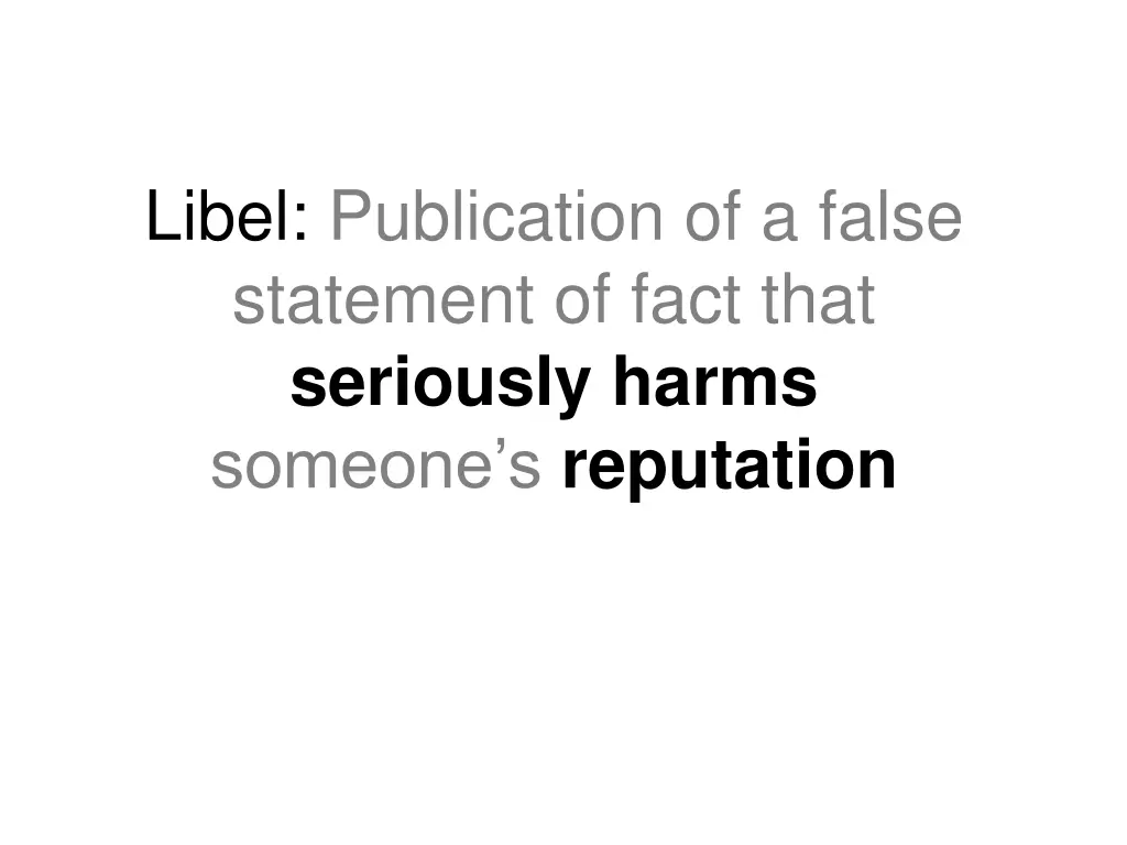 libel publication of a false statement of fact 4